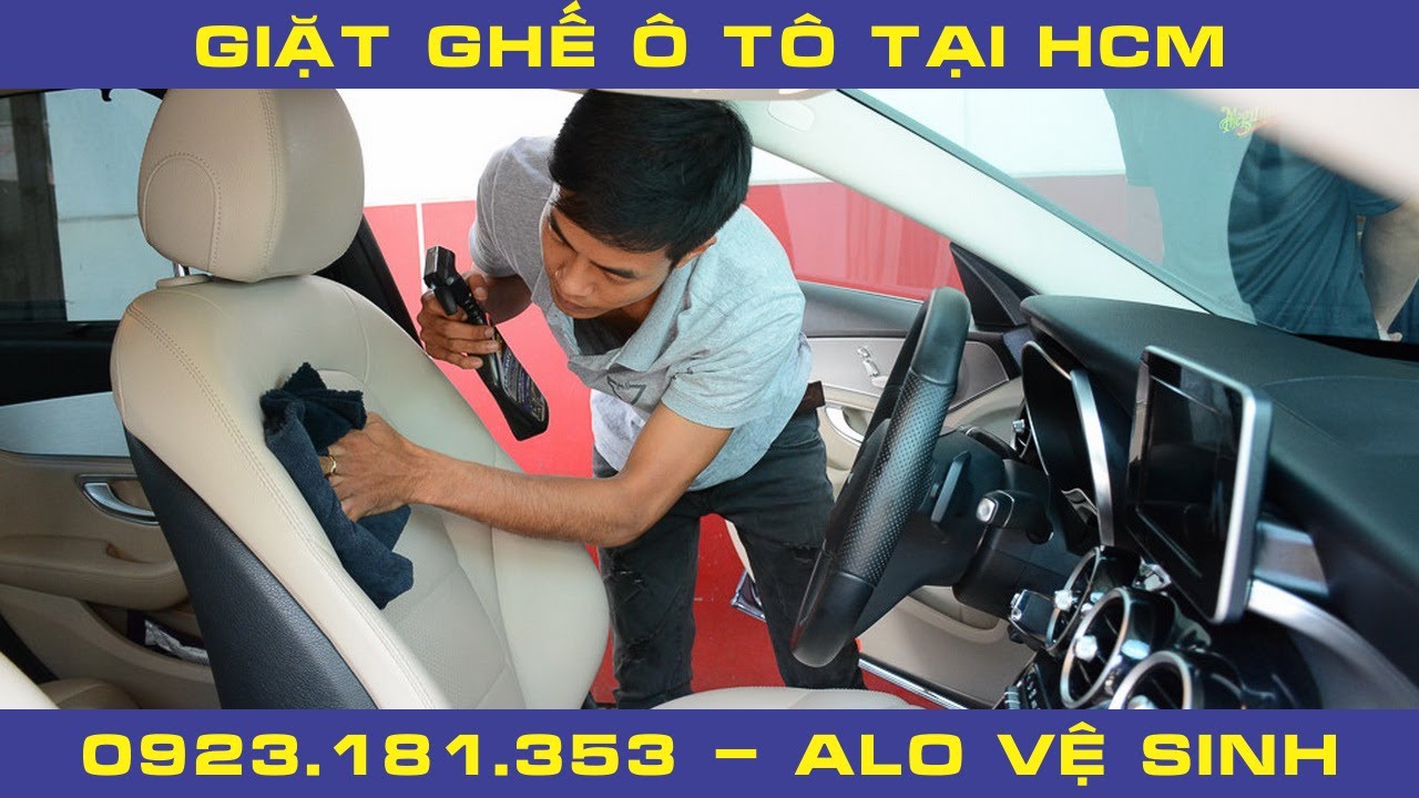Giặt Ghế Ô Tô | Alo Vệ Sinh | Vệ Sinh Ghế Ô Tô Uy Tín & Giá Rẻ Tại TPHCM