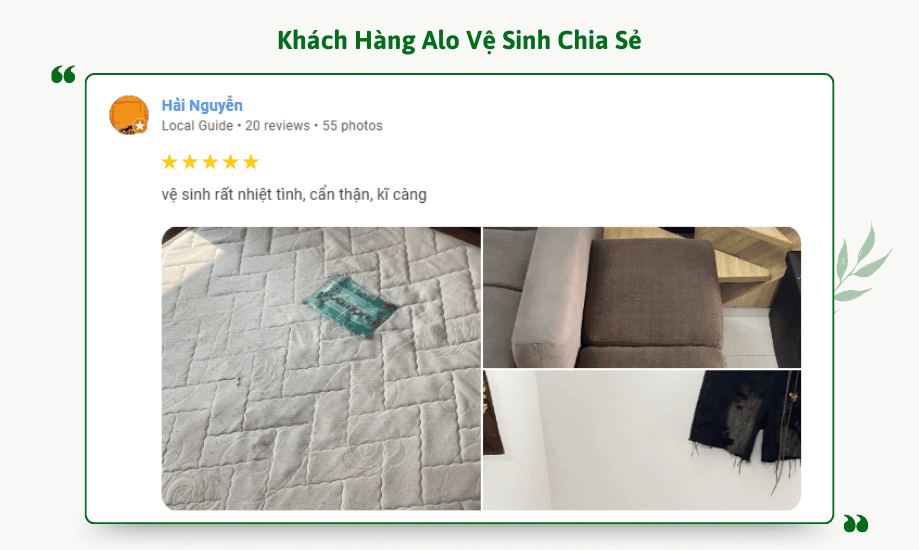 Đánh giá dịch vụ giặt nệm của Alo Vệ Sinh với sự nhiệt tình, tỉ mỉ và thực hiện kỹ lưỡng