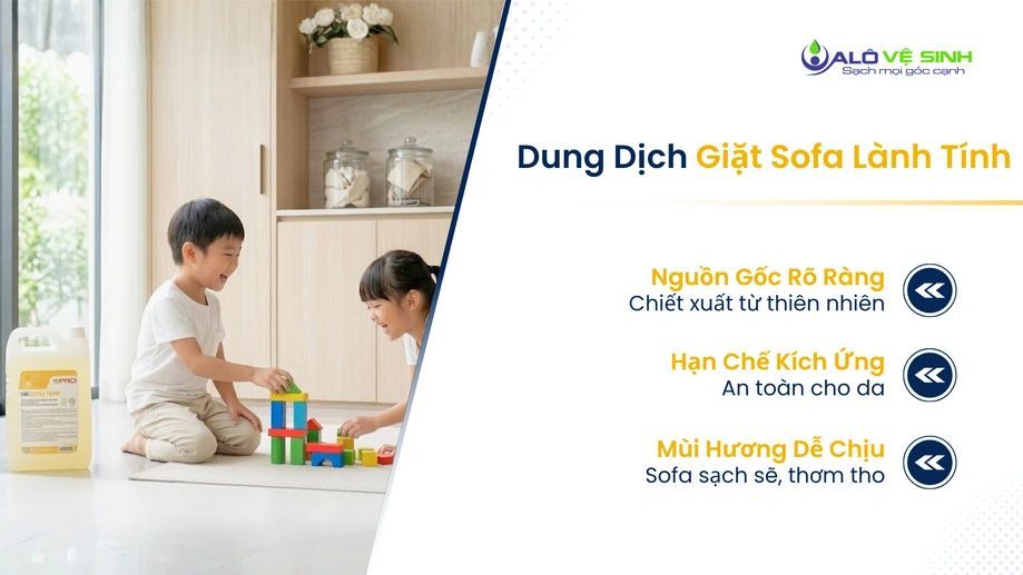 Sử dụng dung dịch vệ sinh ghế sofa Bình Tân hữu cơ an toàn