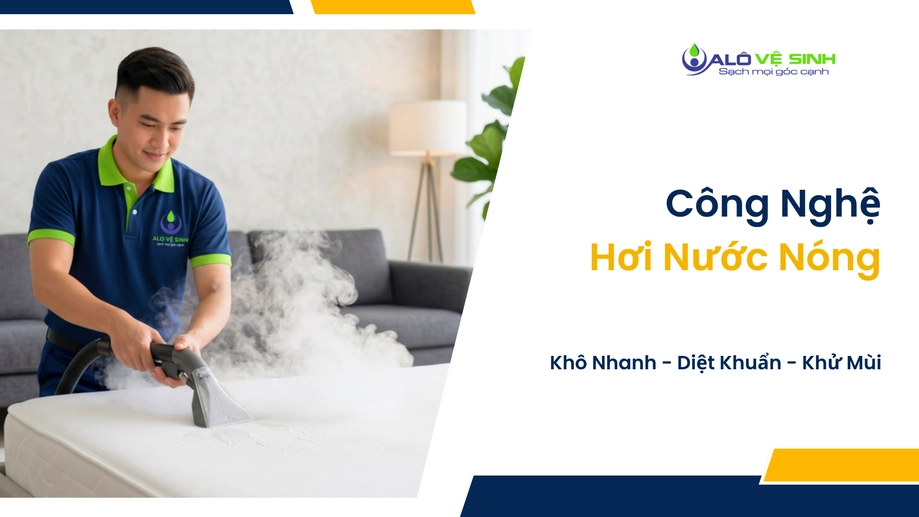 Công nghệ giặt nệm Cần Giờ bằng hơi nước nóng diệt khuẩn