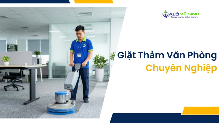 Dịch vụ giặt thảm văn phòng Củ Chi nhanh chóng và chuyên nghiệp