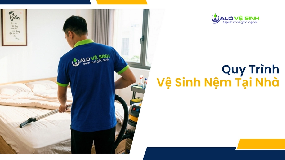 Quy trình các bước đầy đủ vệ sinh nệm Củ Chi tại Alo Vệ Sinh