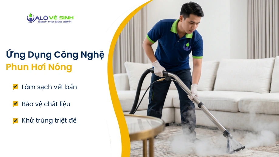 Vệ sinh thảm Tân Phú bằng hơi nước nóng diệt khuẩn